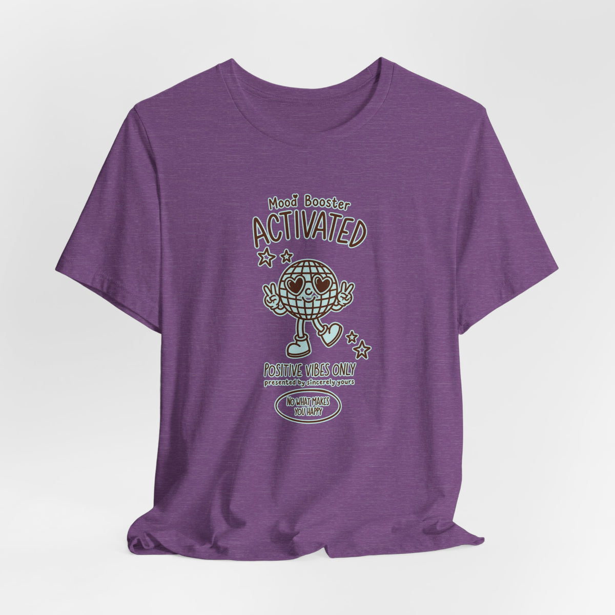 Mood Booster Activated Positive Vibes Only T-Shirt Printify