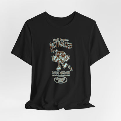 Mood Booster Activated Positive Vibes Only T-Shirt Printify