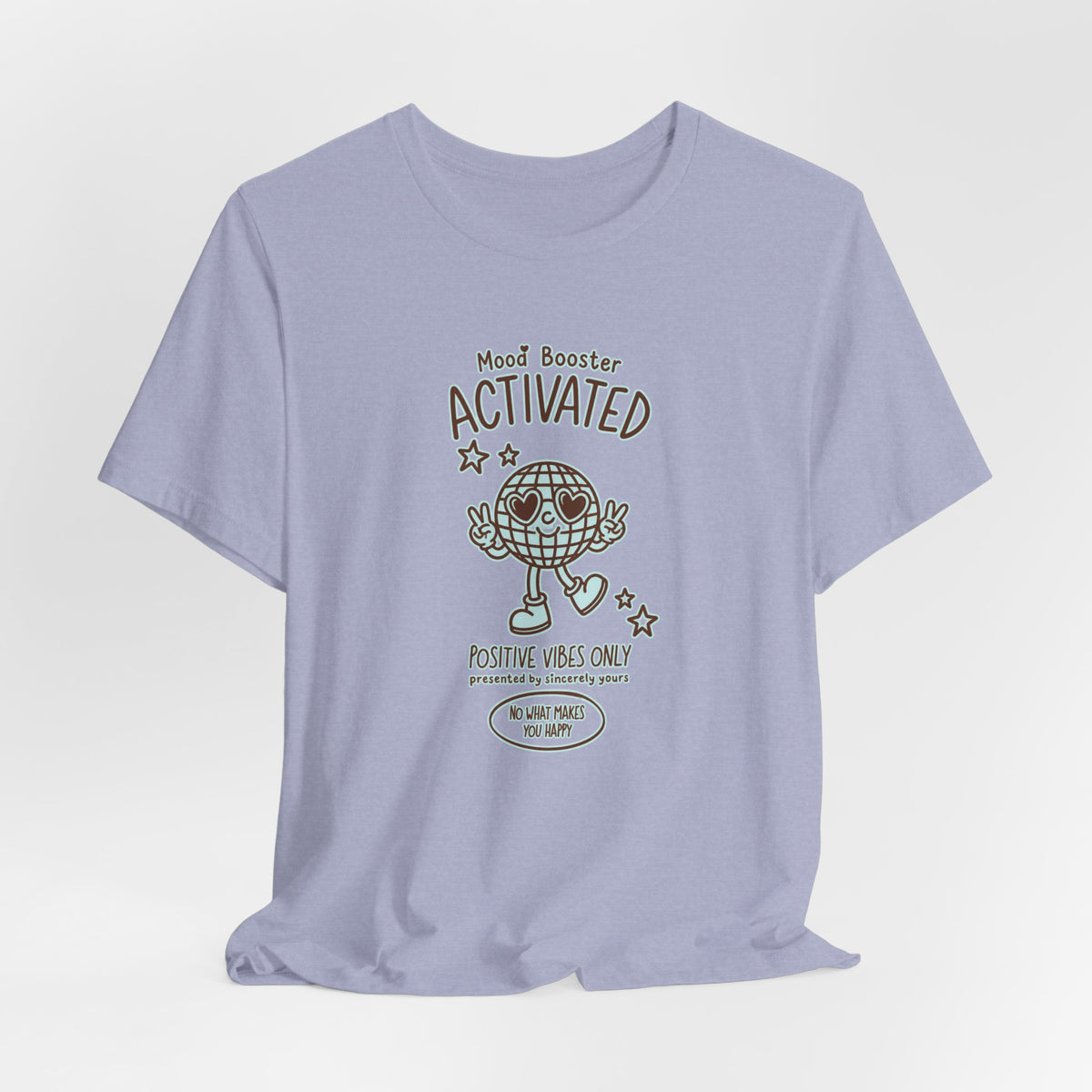 Mood Booster Activated Positive Vibes Only T-Shirt Printify
