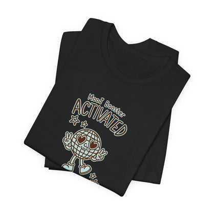 Mood Booster Activated Positive Vibes Only T-Shirt Printify