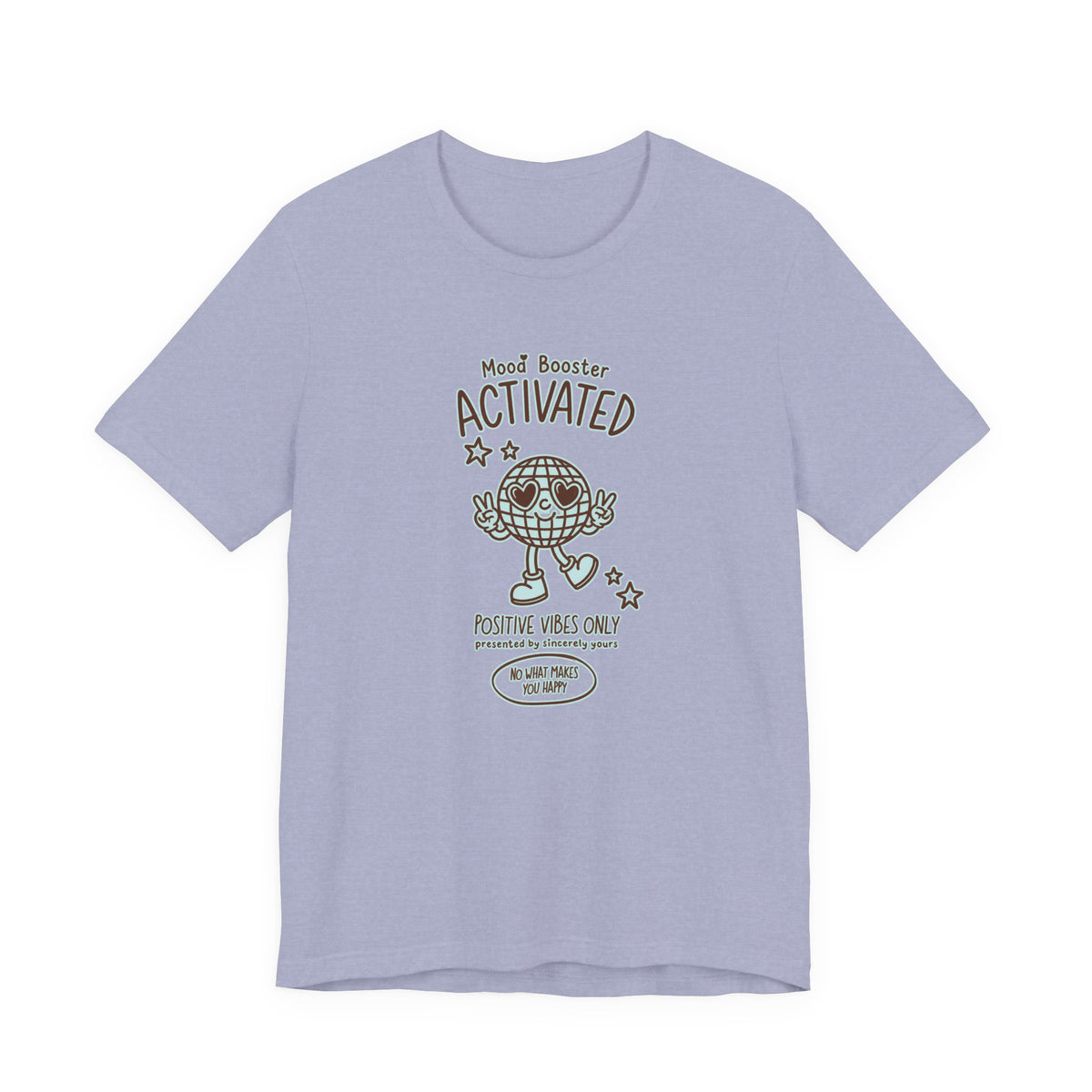 Mood Booster Activated Positive Vibes Only T-Shirt Printify