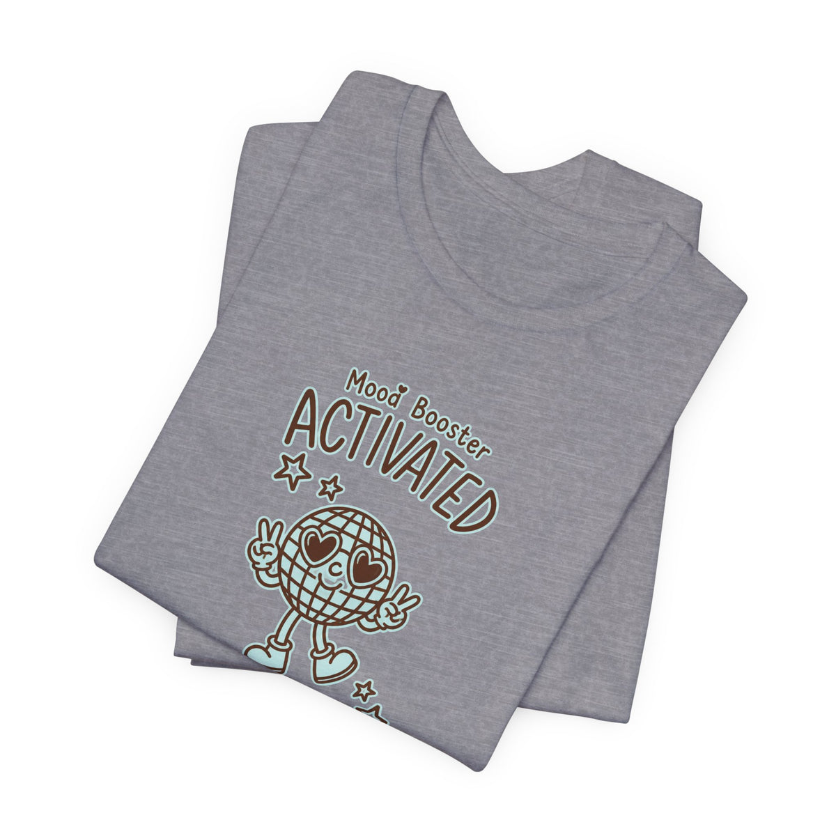 Mood Booster Activated Positive Vibes Only T-Shirt Printify