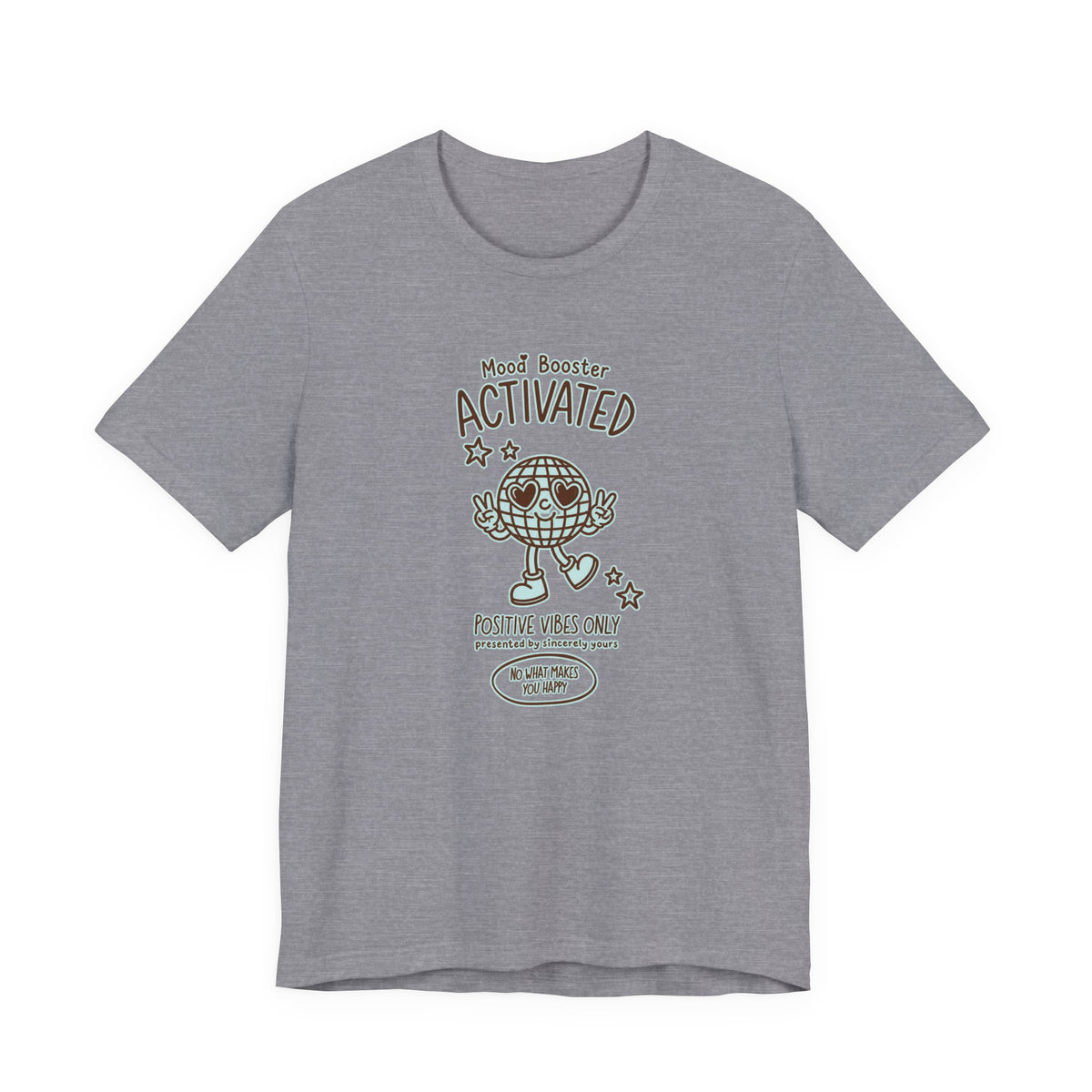 Mood Booster Activated Positive Vibes Only T-Shirt Printify