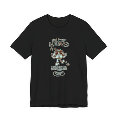 Mood Booster Activated Positive Vibes Only T-Shirt Printify